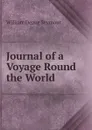 Journal of a Voyage Round the World - William Deane Seymour