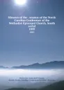 Minutes of the . session of the North Carolina Conference of the Methodist Episcopal Church, South serial. 1885 - Methodist Episcopal Church