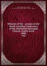Minutes of the . session of the North Carolina Conference of the Methodist Episcopal Church, South serial. 1888 - Methodist Episcopal Church