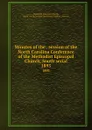 Minutes of the . session of the North Carolina Conference of the Methodist Episcopal Church, South serial. 1893 - Methodist Episcopal Church