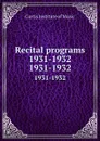 Recital programs 1931-1932. 1931-1932 - Curtis Institute of Music