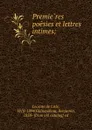 Premieres poesies et lettres intimes; - Leconte de Lisle