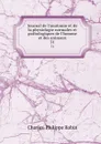 Journal de l.anatomie et de la physiologie normales et pathologiques de l.homme et des animaux. 31 - Charles-Philippe Robin