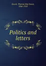 Politics and letters. - Thomas Hay Sweet Escott