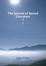 The Journal of Sacred Literature. 2 - John Kitto