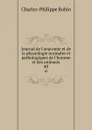 Journal de l.anatomie et de la physiologie normales et pathologiques de l.homme et des animaux. 40 - Charles-Philippe Robin