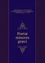 Poetae minores graeci - Thomas Gaisford