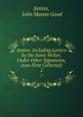 Junius: Including Letters by the Same Writer, Under Other Signatures, (now First Collected). 2 - John Mason Good Junius