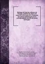 Politique de tous les cabinets de l.Europe, pendant les regnes de Louis XV et de Louis XVI; contenant des pieces authentiques sur la correspondance secrette du comte de Broglie: - Charles François Broglie