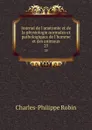 Journal de l.anatomie et de la physiologie normales et pathologiques de l.homme et des animaux. 25 - Charles-Philippe Robin