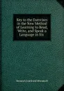 Key to the Exercises in the New Method of Learning to Read, Write, and Speak a Language in Six . - Heinrich Gottfried Ollendorff