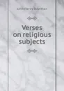 Verses on religious subjects - Newman John Henry