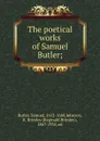 The poetical works of Samuel Butler; - Samuel Butler