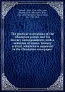 The poetical recreations of the Champion pseud. and his literary correspondents; with a selection of essays, literary . critical, which have appeared in the Champion newspaper - John Thelwall