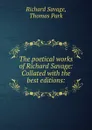 The poetical works of Richard Savage: Collated with the best editions: - Richard Savage