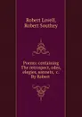 Poems: containing The retrospect, odes, elegies, sonnets, .c. By Robert . - Robert Lovell
