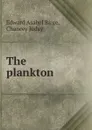 The plankton - Edward Asahel Birge