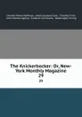 The Knickerbocker: Or, New-York Monthly Magazine. 29 - Charles Fenno Hoffman