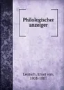 Philologischer anzeiger - Ernst von Leutsch