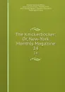 The Knickerbocker: Or, New-York Monthly Magazine. 24 - Charles Fenno Hoffman