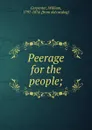 Peerage for the people; - William Carpenter