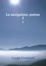 La navigation: poeme. 2 - Joseph Esménard