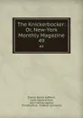 The Knickerbocker: Or, New-York Monthly Magazine. 49 - Charles Fenno Hoffman