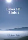 Baker FBI Birds 4 - E.C. Stuart Baker