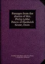 Passages from the diaries of Mrs. Philip Lybbe Powys of Hardwick house, Oxon . - Caroline Girle Powys