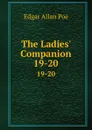 The Ladies. Companion. 19-20 - Эдгар По