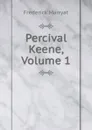Percival Keene, Volume 1 - Frederick Marryat