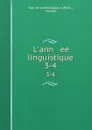 L.ann   ee linguistique. 3-4 - Paris