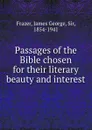 Passages of the Bible chosen for their literary beauty and interest - James George Frazer