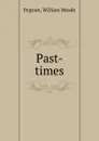 Past-times - William Meade Pegram