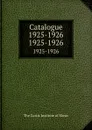 Catalogue 1925-1926. 1925-1926 - The Curtis Institute of Music