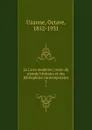 Le Livre moderne; revue du monde litteraire et des bibliophiles contemporains. 2 - Octave Uzanne