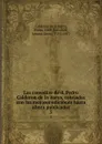 Las comedias de d. Pedro Calderon de la Barca, cotejadas con las mejores ediciones hasta ahora publicadas. 3 - Pedro Calderón de la Barca