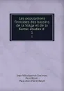 Les populations finnoises des bassins de la Volga et de la Kama: etudes d . 1 - Ivan Nikolaevich Smirnov