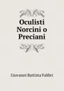 Oculisti Norcini o Preciani - Giovanni Battista Fabbri