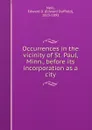 Occurrences in the vicinity of St. Paul, Minn., before its incorporation as a city - Edward Duffield Neill