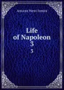 Life of Napoleon. 3 - Jomini Antoine Henri