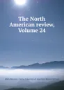 The North American review, Volume 24 - Edith Wharton
