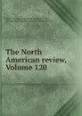 The North American review, Volume 120 - Edith Wharton