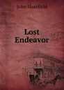 Lost Endeavor - John Masefield