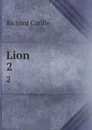 Lion. 2 - Richard Carlile