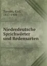 Niederdeutsche Sprichworter und Redensarten - Karl Tannen