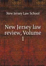 New Jersey law review, Volume 1 - New Jersey Law School