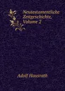 Neutestamentliche Zeitgeschichte, Volume 2 - Adolf Hausrath