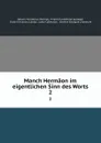 Manch Hermaon im eigentlichen Sinn des Worts. 2 - Johann Timotheus Hermes