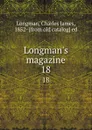 Longman.s magazine. 18 - Charles James Longman